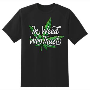 Tshirt Weed trust