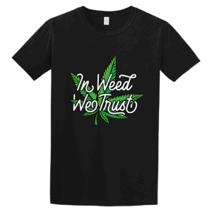 Tshirt Weed trust