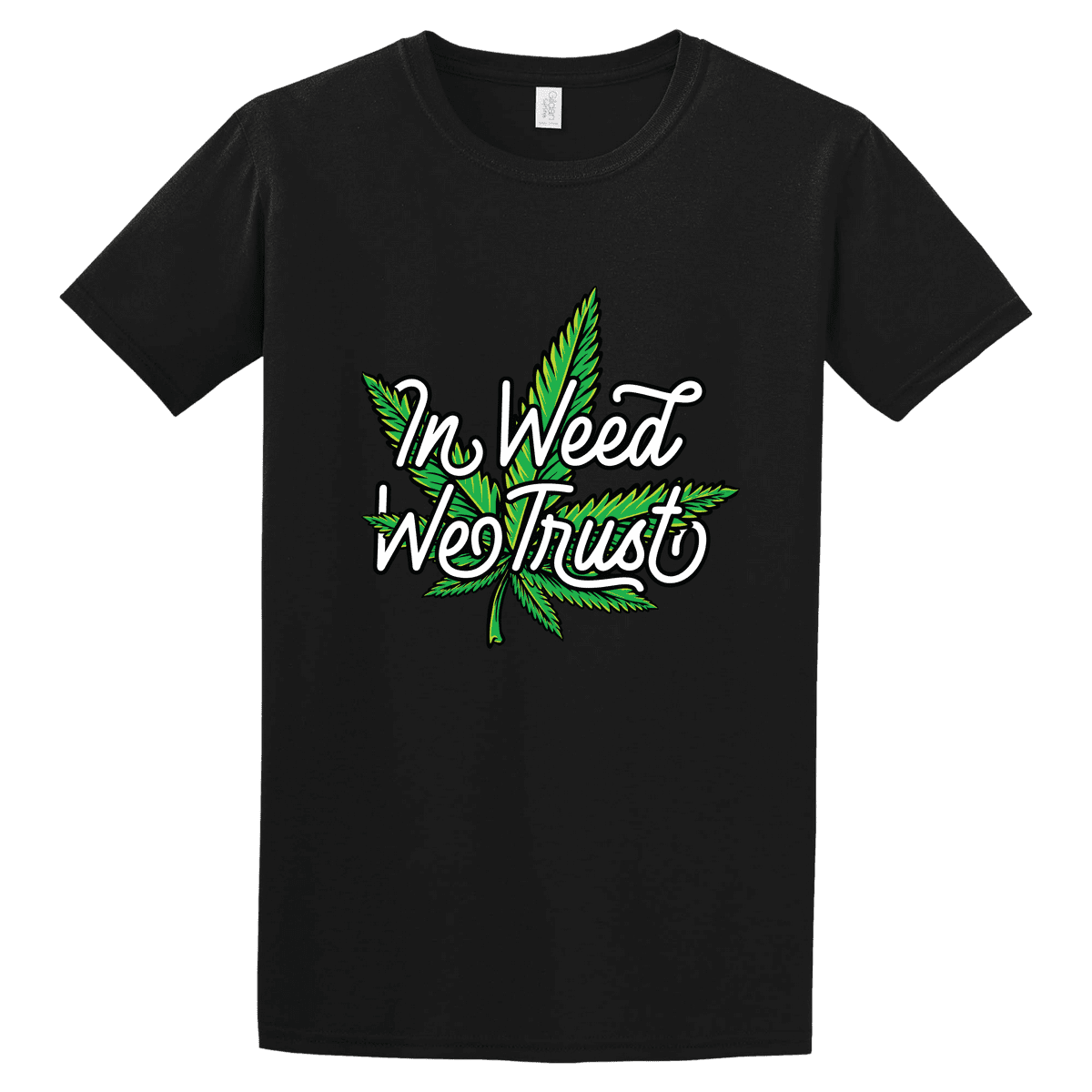  Tshirt Weed trust 2025